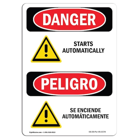 Signmission OSHA Danger, Starts Automatically Bilingual, 10in X 7in Aluminum, 7" W, 10" H, Bilingual Spanish OS-DS-A-710-VS-1578